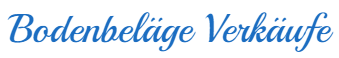 Bodenbeläge Verkäufe